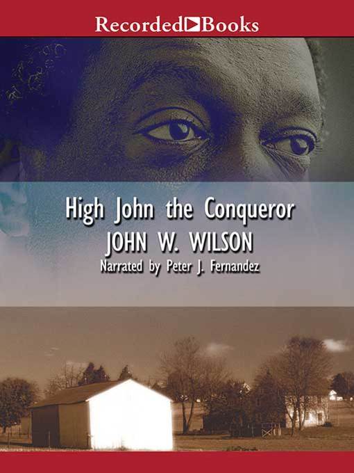Title details for High John the Conqueror by John Wilson - Wait list